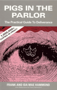 Pigs in the Parlor Deliverance Manual by Frank Hammond
