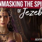 Unmasking the Spirit of Jezebel